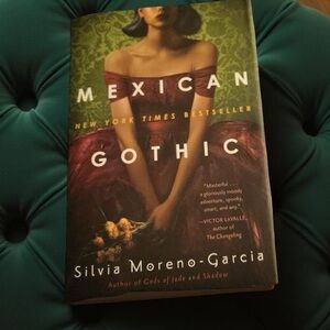 Mexican Gothic Book by Silvia Moreno-Garcia • Deadstock